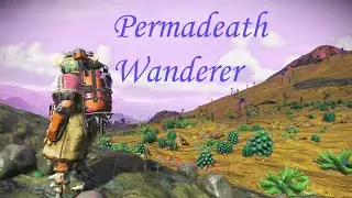 Wandering Permadeath No Man's Sky Live Stream