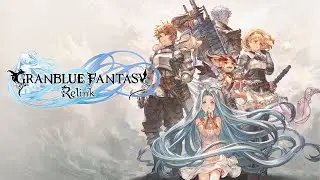 GranBlue Fantasy Relink / Maybe One Time Play