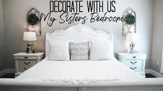 DECORATE WITH US | MY SISTERS BEDROOM | **NEW HOME