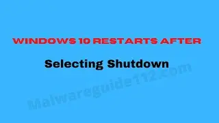 Windows 10 Restarts after Shutdown is Selected [Resolved]