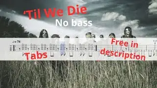 'Til We Die- No Bass //Free tabs in description// Slipknot