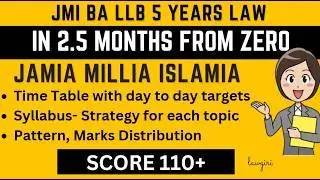 How to prepare for JMI BA LLB in 2.5 months from Zero|Jamia Law Syllabus, Books, Time Table