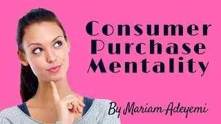 Understanding Consumer Buying Mentality