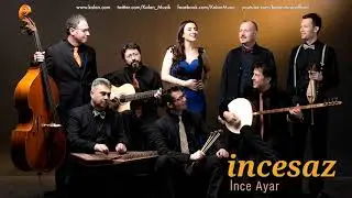 İncesaz - İnce Ayar I Peşindeyim &copy; 2017 Kalan M&uuml;zik
