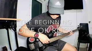 The Beginning - One Ok Rock #BassCover