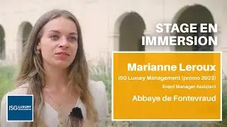 Abbaye royale de Fontevraud - L'&eacute;v&eacute;nementiel culturel avec Marianne, &eacute;tudiante ISG Luxury Management