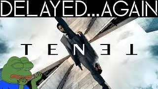 Tenet Delayed Again - Time To Give Up On Movie Releases In 2020? | H&U