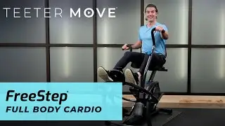 15 Min Full Body Cardio Workout | FreeStep Cross Trainer | Teeter Move