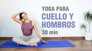 YOGA PARA DOLOR DE CUELLO Y HOMBROS | Alivia la tensión cervical y de los hombros | Anabel Otero