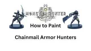 How to Paint Monster Hunter World: The Board Game Chainmail Armor Hunters