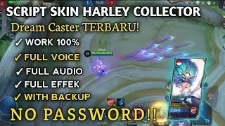 TERBARU!! SCRIPT SKIN HARLEY COLLECTOR DREAM CASTER TERBARU! || FULL SOUND NO PASSWORD