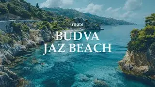 Route Budva - Jaz Beach Montenegro | Put Budva - Plaža Jaz Crna Gora | Будва &ndash; Пляж Яз Черногория