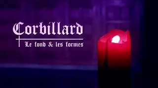 CORBILLARD -  Le fond & les formes
