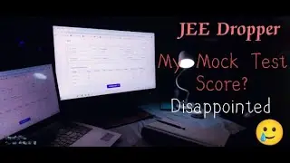Disappointed with My score 😕| Full Honesty + Independence Day 🇮🇳. JEE Dropper vibes