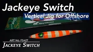 Jackeye Switch (FS427)  Vertical Jig for Offshore