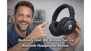 🎧 Skullcandy Hesh 360 Wireless Over-Ear Headphones Review &ndash; Immersive Sound Worth It? 🔊