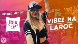 VIBEZ NO LAROC | CONHECENDO O LAROC