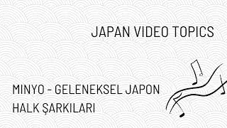 Minyo - Geleneksel Japon Halk Şarkıları