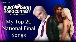 Eurovision 2026 - My Top 20 National Final Songs - Quinto ESC