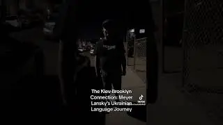 The Kiev-Brooklyn Connection: Meyer Lansky's Ukrainian Language Journey