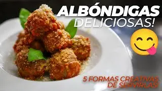 ¿ABURRIDO de comer albóndigas? 🍽️ 5 FORMAS INCREÍBLES de servirlas