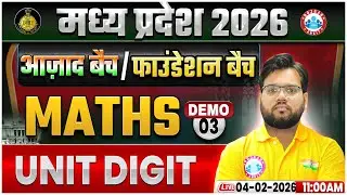 MP Exams 2026 | MP Foundation Batch | Maths Demo 03 | Unit Digit | Maths by Aakash Sir