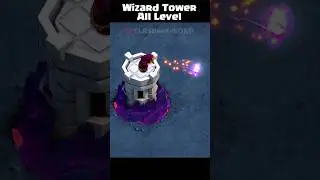 Wizard Tower All Level Animation ✓ Clash of Clans