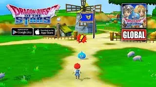 DRAGON QUEST OF THE STARS - GLOBAL VERSION GAMEPLAY (ANDROID/IOS)