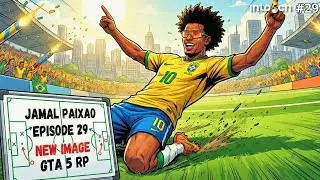 brazilian super star Jamal Paixao - Episode 29 [Pelcu Paris Platynov Testree RP intouch.gg]