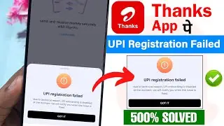 UPI registration failed Airtel thanks app | Airtel Thanks App me UPI registration Failed Problem