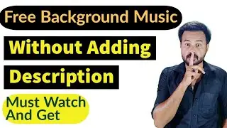 Get Free Background Music NCM Without Adding Description || Technical Youtube Channel