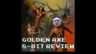 Golden Axe - 8-BIT Reviews