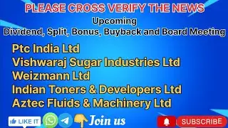 Ptc India Vishwaraj Sugar Industries Weizmann Indian Toners & Developers Aztec Fluids & Machinery