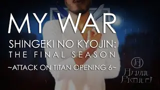 MY WAR (Shingeki no Kyojin OP 6) Cover | Banda ANIME PROJECT