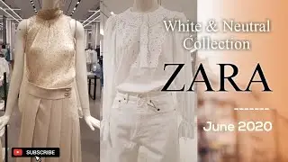 ZARA NEUTRAL COLORS SUMMER COLLECTION  #JUNE 2020