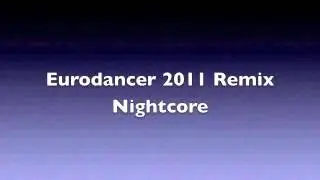 DJ Mangoo Eurodancer 2011 Remix (Nightcore)