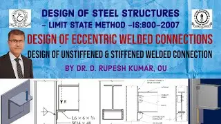 DSS20|DesignofSteelStructures|EccentricWeldedConnection|DesignofUnstiffenedStiffenedWeldedConnection