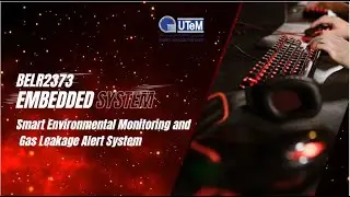 BELR2373 EMBEDDED SYSTEM (Smart Environmental Monitoring and Gas Leakage Alert System )