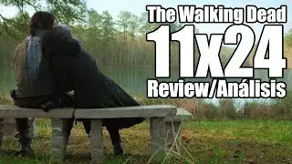 EL FINAL DE LA SERIE | The Walking Dead Temporada 11 Cap&iacute;tulo 24 | Rest In Peace (Review/An&aacute;lisis)
