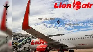 TRIP REPORT | Lion Air | JT719 | Boeing 737-800 | Pontianak (PNK) - Jakarta (CGK)