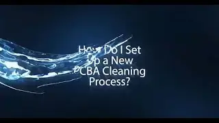 Chemtronics FAQ: How Do You Set-up a New PCBA Cleaning Process?