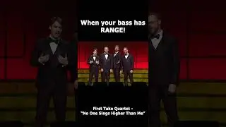 Barbershop Quartet First Take Shows Off a Bit of Range!