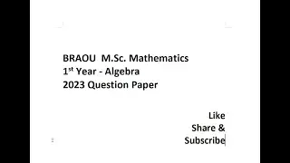 BRAOU M.Sc. Mathematics 1st Year Algebra 2023 Question Paper