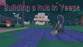 Building a hub in Yeeps hide and seek #chill #fun #building #yeeps #game #videogame
