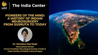 PIONEERS OF THE MIND: A HISTORY OF INDIAN NEUROSURGERY FROM SUSRUTA TO TODAY