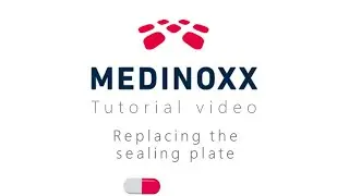 Medinoxx - Replacing the sealing plate [ENGLISH]