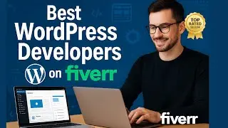 How to Hire Best WordPress Developers on Fiverr for your Website  #wordpressdevelopers #wordpress