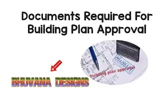 DOCUMENT REQUIRED FOR BUILDING PLAN APPROVAL