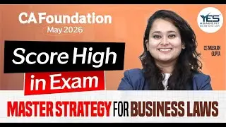 CA Foundation May 2026 Master Strategy for Business Laws 🔥 | Score High in Exam | CS Muskan Gupta
