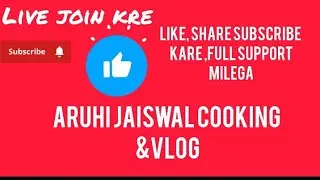 , welcome to my live ,live join kare Full support ,aruhi is live  ,like subscribe please